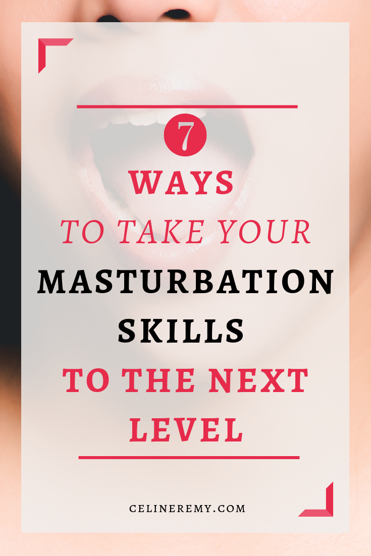 7 Ways To Take Your Masturbation Skills To The Next Level| Let’s face it; when it comes to masturbation, most people are stuck in the same routine. Changing the way you masturbate can change your life.  Click through to discover the best tips to take your masturbation routine to the next level. #BestSexTips, #RelationshipAdvice,#SexCoach,#Masturbation