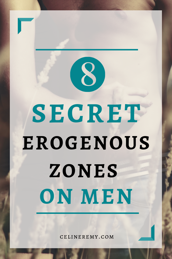 8 Secret Erogenous Zones On Men