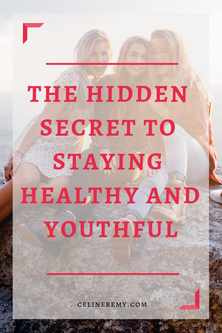 The hidden secret to staying healthy and beautiful